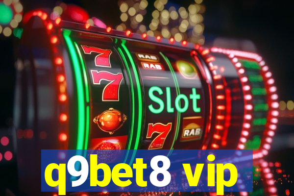 q9bet8 vip